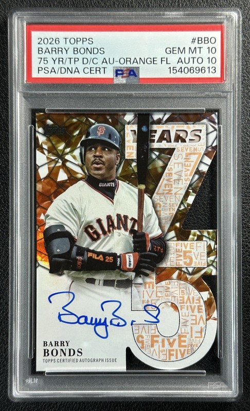 BARRY BONDS PSA 10 2026 TOPPS #75YA-BBO 75 YEARS OF DIE-CUT AUTO ORANGE 15/25
