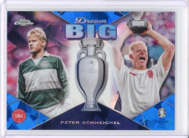 2024 TOPPS CHROME UEFA EURO SOCCER SAPPHIRE DREAM BIG PETER SCHMEICHEL #1