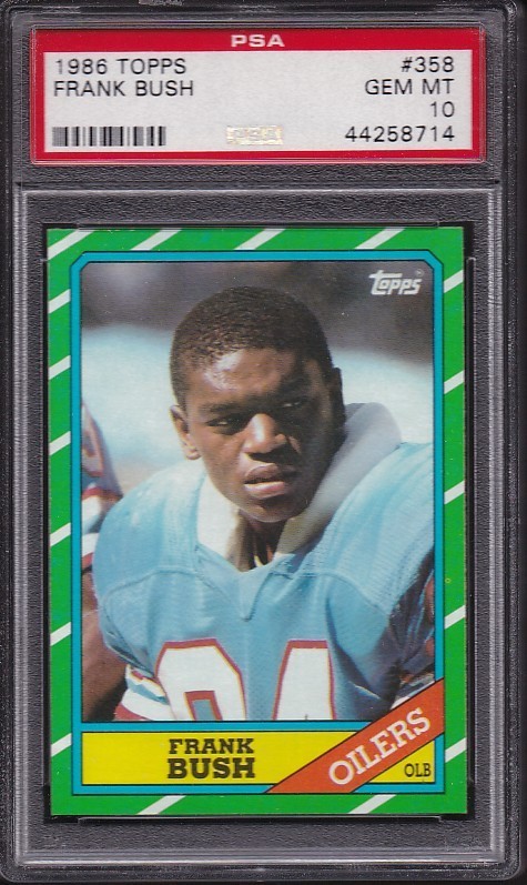 1986 Topps #358 FRANK BUSH PSA 10 GEM MINT Houston Oilers Football