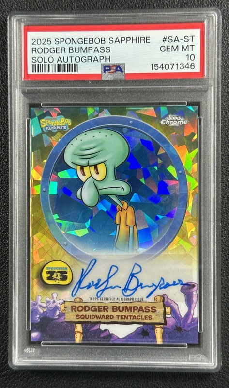 RODGER BUMPASS SQUIDWARD PSA 10 2025 TOPPS CHROME SPONGEBOB SAPPHIRE AUTO 1346