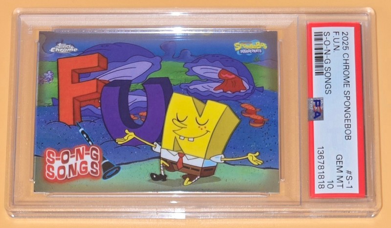 SpongeBob F.U.N. Song PSA 10 Low Pop SpongeBob 25th Anniversary T. Chrome Insert