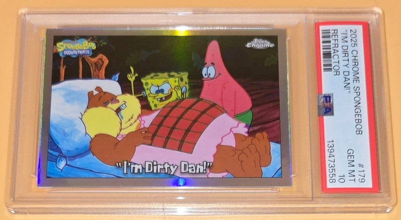 SpongeBob I'm Dirty Dan PSA 10 Refractor Low Pop 1 25th Anniversary Topps Chrome view 2