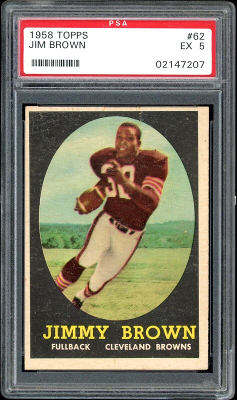 1958 Topps Jim Brown Rookie Card HOF #62 - Certified PSA 5 (Excellent) - Rare!