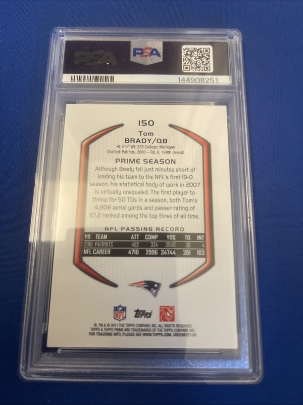 2011 TOM BRADY Topps Prime #150 PSA 4 view 2