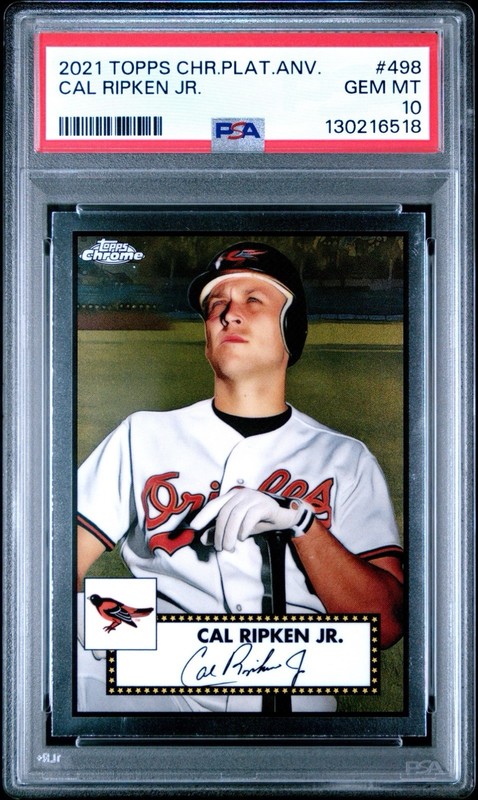 2021 Topps Chrome Platinum Anniversary Cal Ripken Jr. #498 PSA 10 view 1
