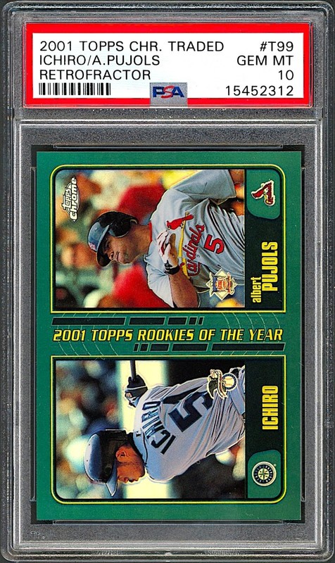 2001 Topps Chrome Traded ICHIRO Albert PUJOLS RC #T99 Retrofractor PSA 10 Pop 6