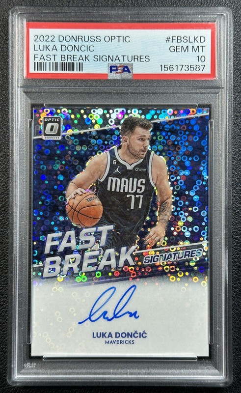 POP 6 LUKA DONCIC PSA 10 2022 DONRUSS OPTIC FAST BREAK SIGNATURES PRIZM AUTO GEM