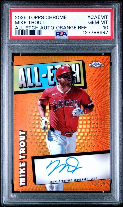 2025 Topps Chrome Mike Trout Orange Auto /25 PSA 10 GEM