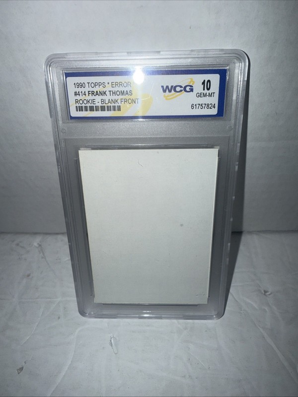 1990 Topps FRANK THOMAS Blank Front Error Rookie RC HOF Rare #414 WGC 10 GEM MT