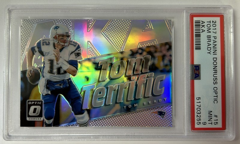 MA6 2017 Panini Donruss Optic Tom Brady #15 - AKA Tom Terrific - PSA 9 MINT (B)