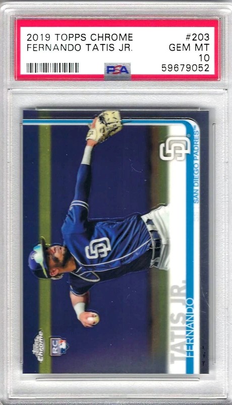 2019 Topps Chrome #203 - Fernando Tatis Jr. - PSA 10 GEM/MT