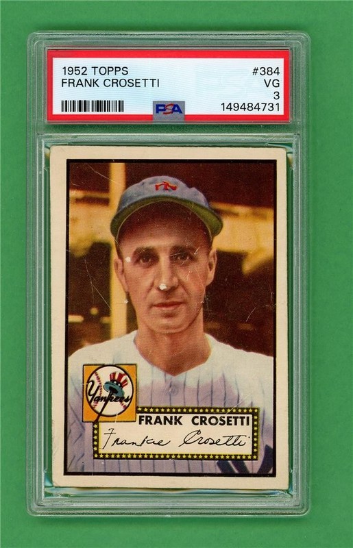 1952 Topps #384 Frank Crosetti ** CENTERED ** PSA VG 3 ** NY Yankees High Number