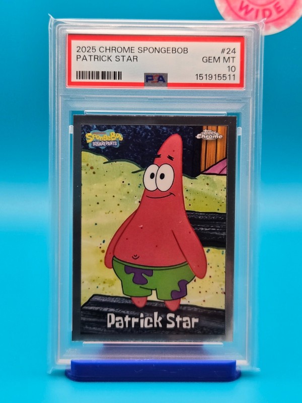 PSA 10 - 2025 TOPPS CHROME SPONGEBOB 25TH ANNIVERSARY 24 PATRICK STAR