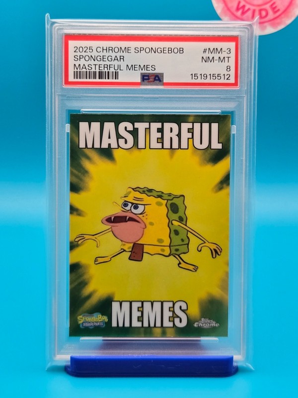 PSA 8 - 2025 TOPPS CHROME SPONGEBOB 25TH ANNI. MASTERFUL MEMES MM-3 SPONGEGAR