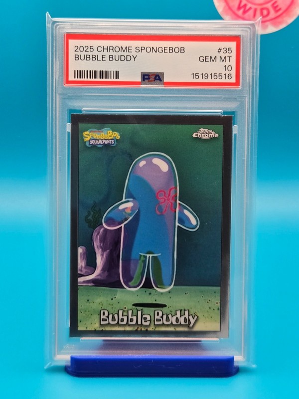 PSA 10 - 2025 TOPPS CHROME SPONGEBOB 25TH ANNIVERSARY 35 BUBBLE BUDDY