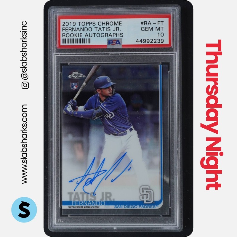 2019 TOPPS CHROME #RA-FT FERNANDO TATIS JR. AUTO RC PSA 10 ROOKIE