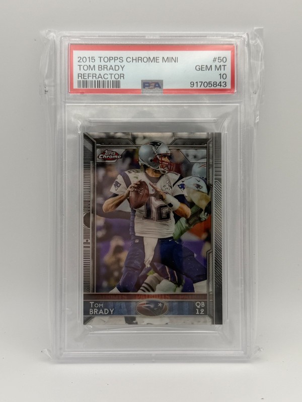 2015 Topps Chrome - Tom Brady #50 Refractor Mini PSA 10