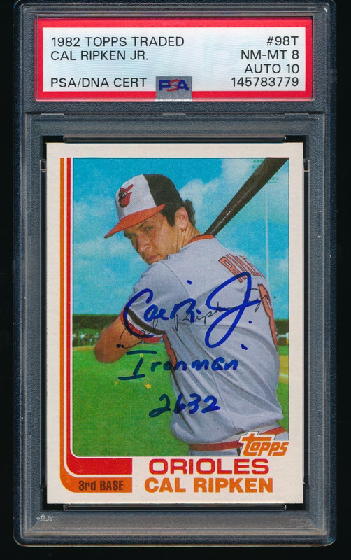 1982 Topps Traded #98T Cal Ripken Jr Signed RC Ironman 2632 PSA 8 NM-MT/ 10 AUTO