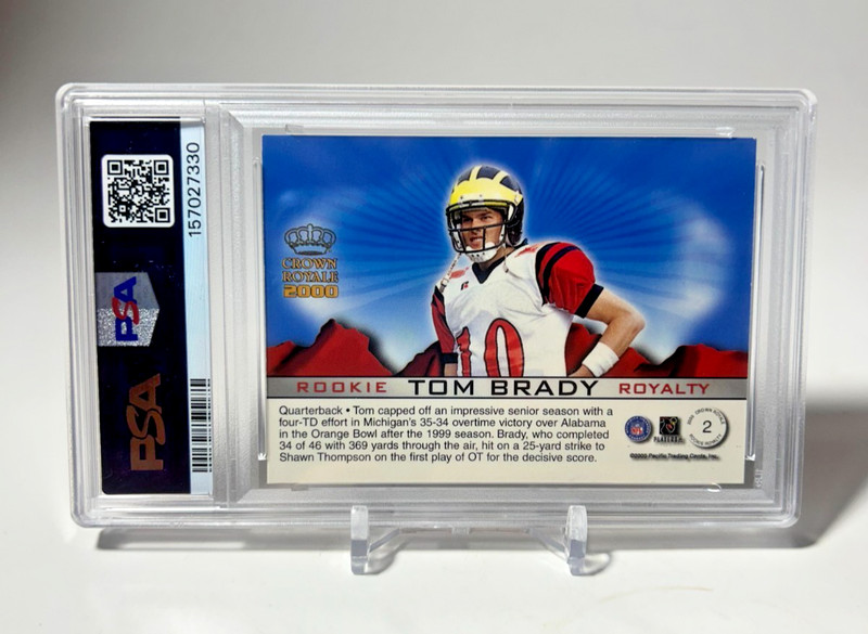 2000 PACIFIC CROWN ROYALE TOM BRADY ROOKIE ROYALTY RC PSA 6 FRESHLY GRADED view 2
