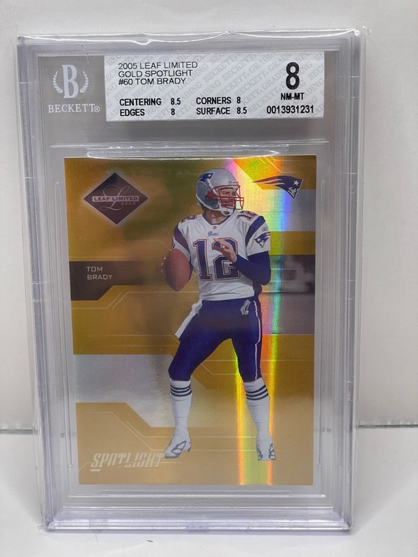 2005 Leaf Limited Tom Brady "GOLD"  SN: 8/25 BGS 8 POP " 1 "  1/1  Including PSA