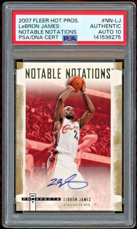 2007-08 Fleer Hot Prospects LeBron James /50 Auto Notable Notations PSA Auto 10