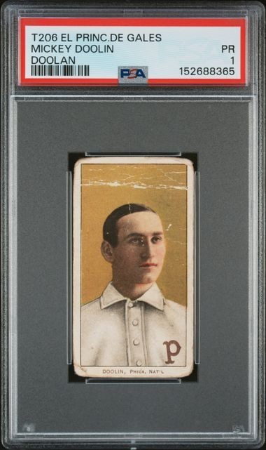 1909-11 T206 MICKEY DOOLIN (Doolan) El Principe De Gales - PSA 1 (low pop)