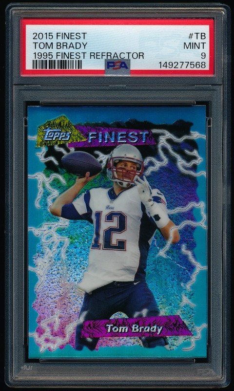 2015 Topps Finest Tom Brady #TB 1995 Topps Finest Throwback Refractor PSA 9 Mint