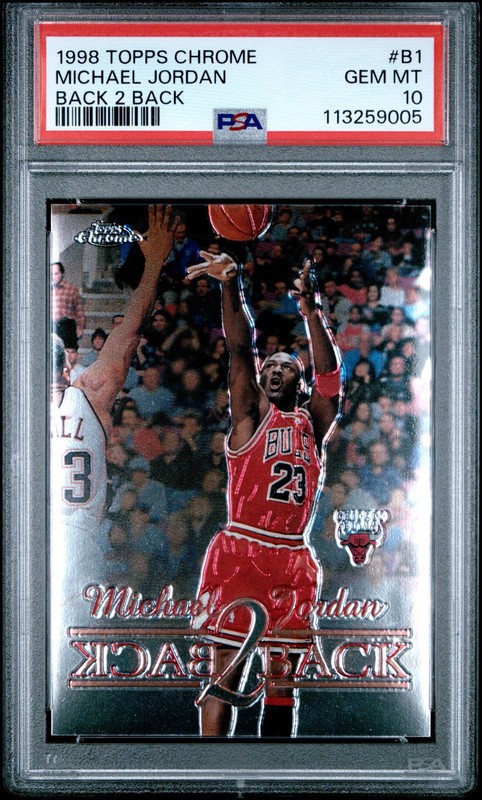 1998-99 Topps Chrome - Back 2 Back Michael Jordan #B1 PSA 10