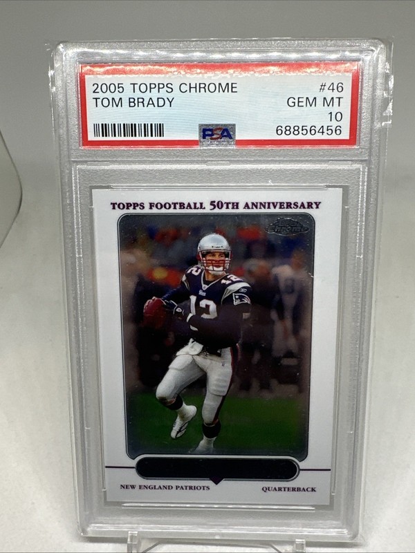 2005 Topps Chrome - Tom Brady #46 PSA 10! New England Patriots