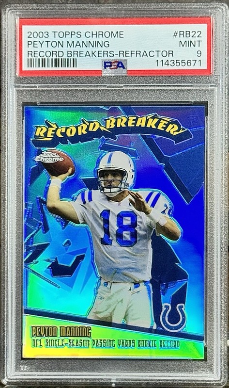 Peyton Manning PSA 9 - 2003 Topps Chrome #RB22 RECORD BREAKERS-REFRACTOR /100