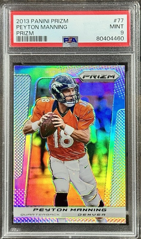 Peyton Manning PSA 9 - 2013 Prizm #77 SILVER PRIZM - HOF - Denver Broncos