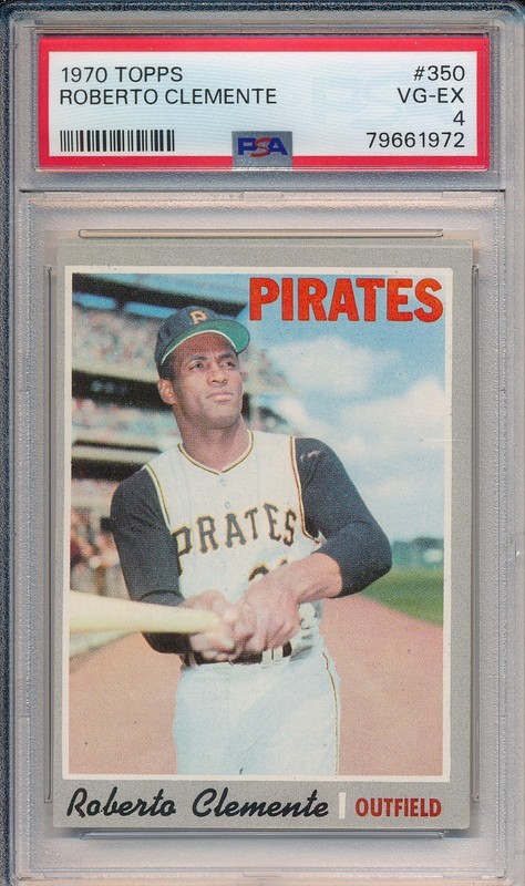 1970 TOPPS #350 ROBERTO CLEMENTE - PSA 4 VG-EX (SVSC) NEWLY GRADED!