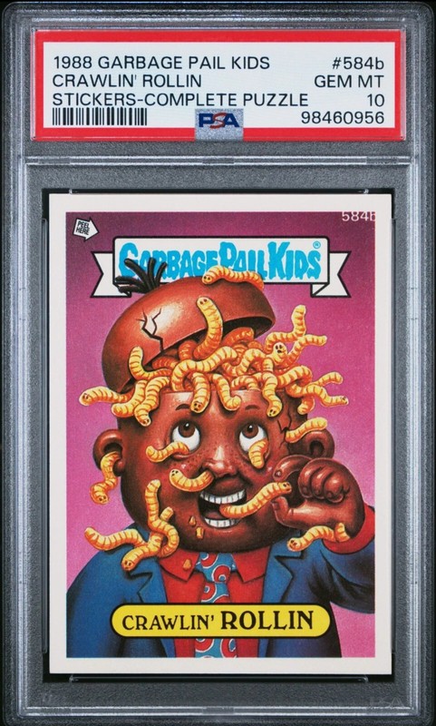 1988 GARBAGE PAIL KIDS STICKERS #584b CRAWLIN' ROLLIN SERIES 15 PSA 10 GEM MINT