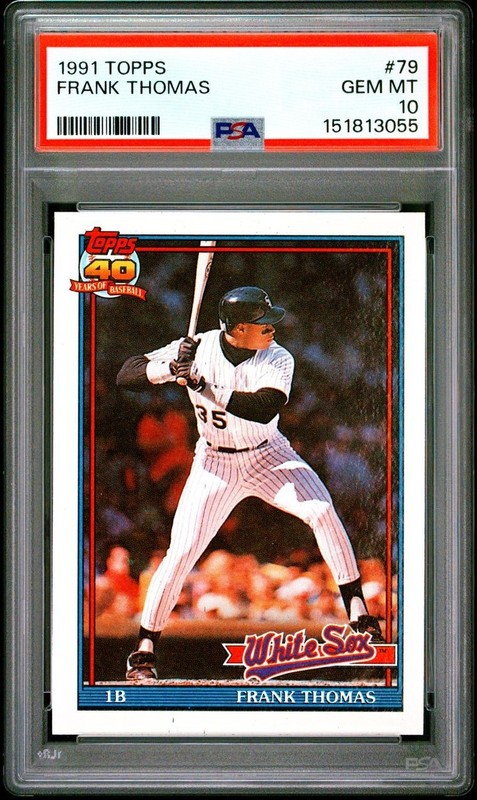 1991 TOPPS #79 FRANK THOMAS PSA 10 ***HOF***