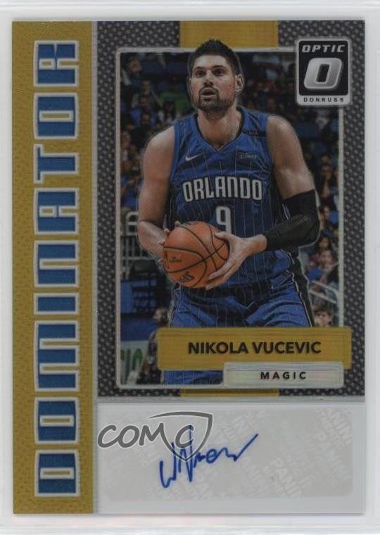 2017 Donruss Optic Dominator Signatures Gold Prizm 9/10 Nikola Vucevic Auto 7xr