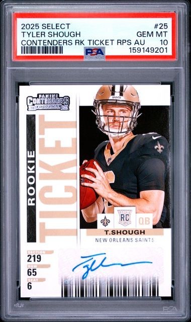 2025 Panini Select - Contenders Rookie Ticket RPS Tyler Shough #25 PSA 10 GEM 💎