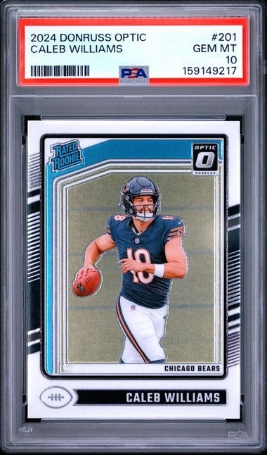 2024 PANINI DONRUSS OPTIC #201 CALEB WILLIAMS ROOKIE PSA 10 GEM MT- Clean Slab!