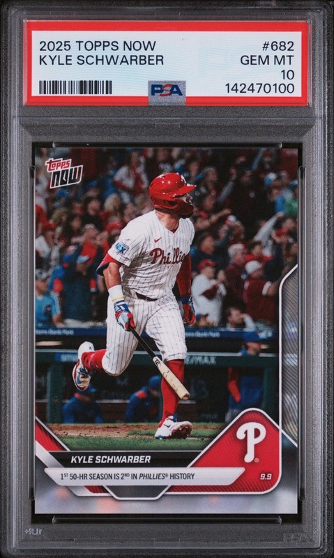 2025 Topps Now KYLE SCHWARBER #682 50-HR Season Is 2nd in Phillies History PSA10