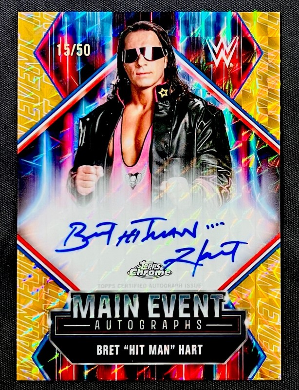 2026 Topps Chrome WWE Bret Hit Main Event Gold Geo Auto Autograph 15/50 SSP !!