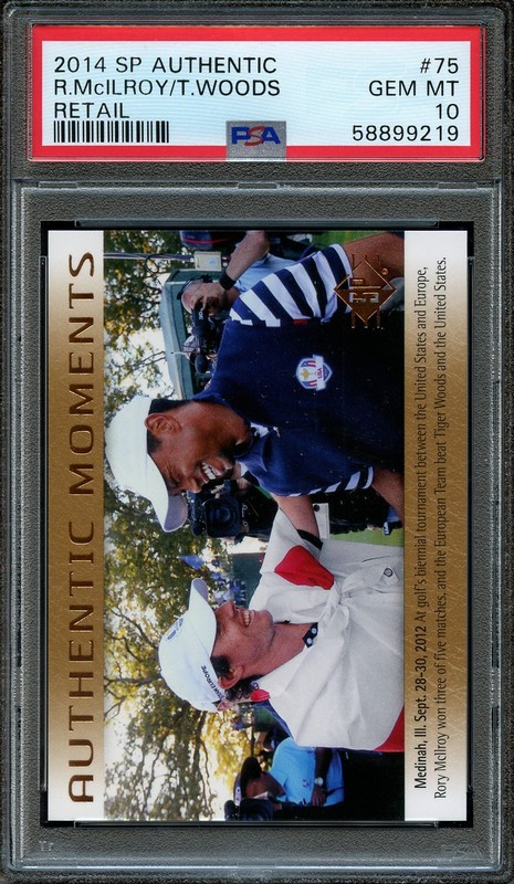 2014 SP Authentic Rory McIlroy / Tiger Woods Authentic Moments PSA 10 Gem Mint