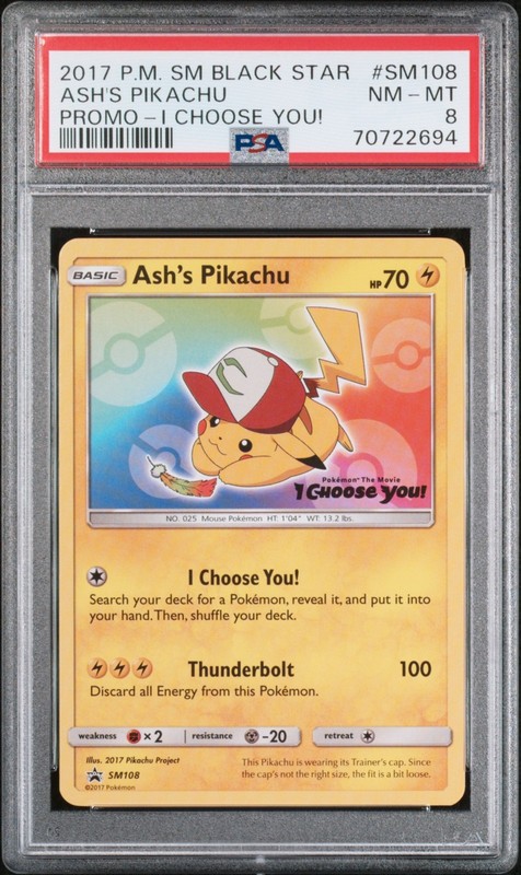 2017 POKEMON SM BLACK STAR PROMO I CHOOSE YOU! #SM108 ASH'S PIKACHU PSA 8