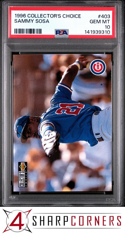 1996 COLLECTOR'S CHOICE #403 SAMMY SOSA CUBS PSA 10