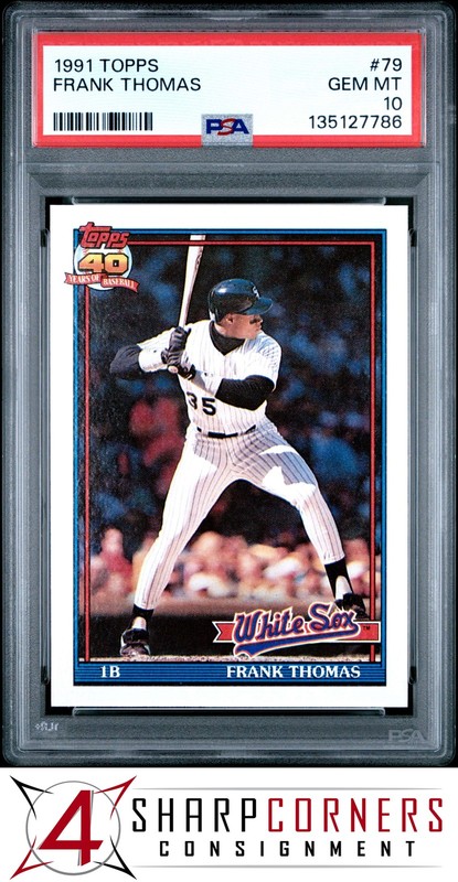 1991 TOPPS #79 FRANK THOMAS WHITE SOX HOF PSA 10 view 1