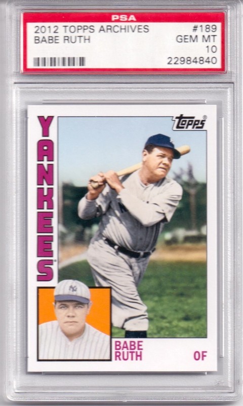 2012 TOPPS ARCHIVES #189 BABE RUTH HOF N.Y. YANKEES PSA GEM MINT 10 , POP. 11