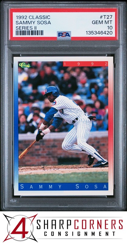 1992 CLASSIC SERIES II #T27 SAMMY SOSA WHITE SOX  PSA 10