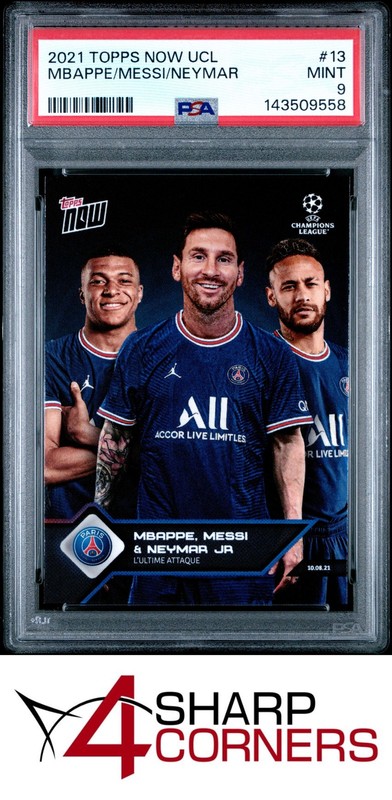 2021 TOPPS NOW UEFA CHAMPION LEAGUE #13 KYLIAN MBAPPE-LIONEL MESSI-NEYMAR PSA 9
