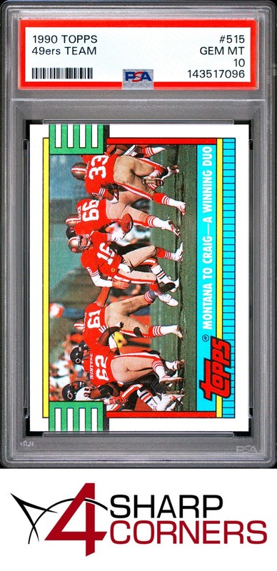 1990 TOPPS #515 JOE MONTANA HOF 49ERS TEAM PSA 10