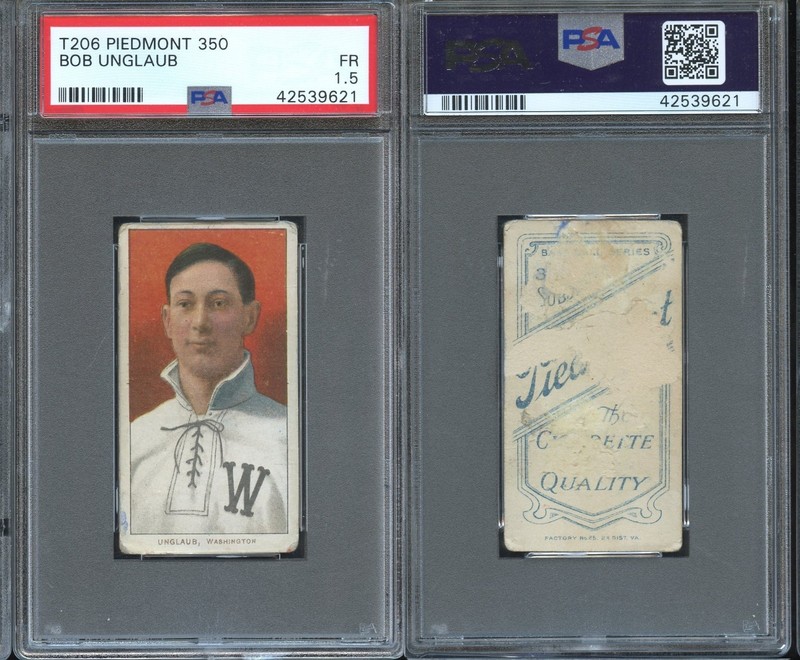 T206 Bob Unglaub Washington ~~ PSA 1.5 SHARP ~~ Piedmont 350 back