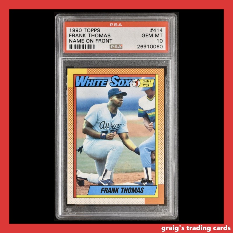 1990 Topps Name on Front Frank Thomas #414 PSA 10 GEM-MT