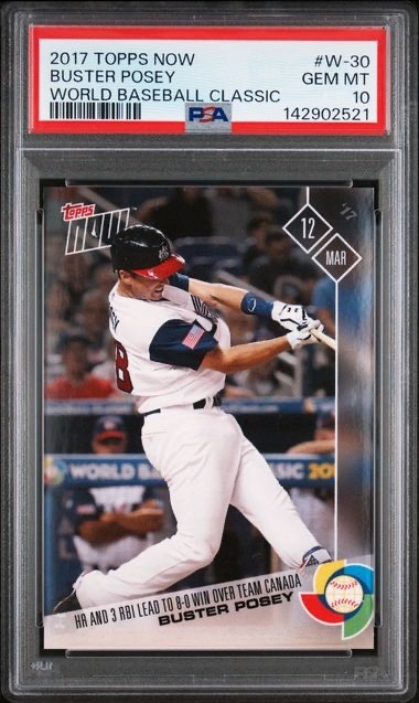 BUSTER POSEY * PSA 10 * POP 2 * 2017 TOPPS NOW WBC * TEAM USA * W-30 LOW PR:287